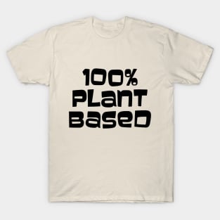 100% Plant Based T-Shirt